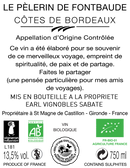 Vin Rouge Bio AOC Cotes de Bordeaux 2018, Cuvée Le Pèlerin de Fontbaude, Château Fontbaude